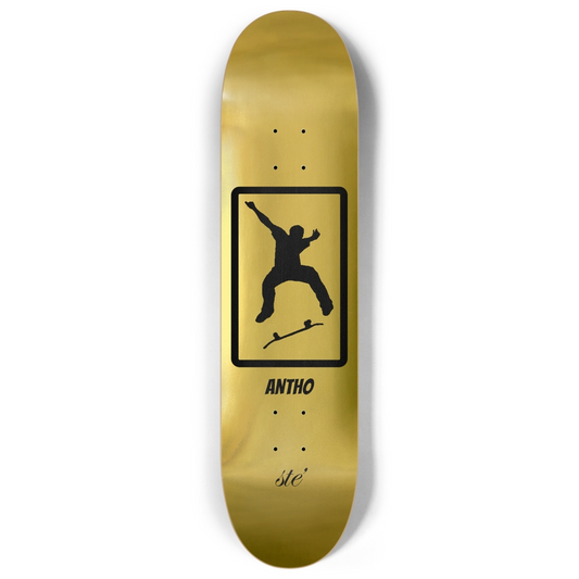 8.0 ANTHO STE’ Logo Gold Foil Skateboard
